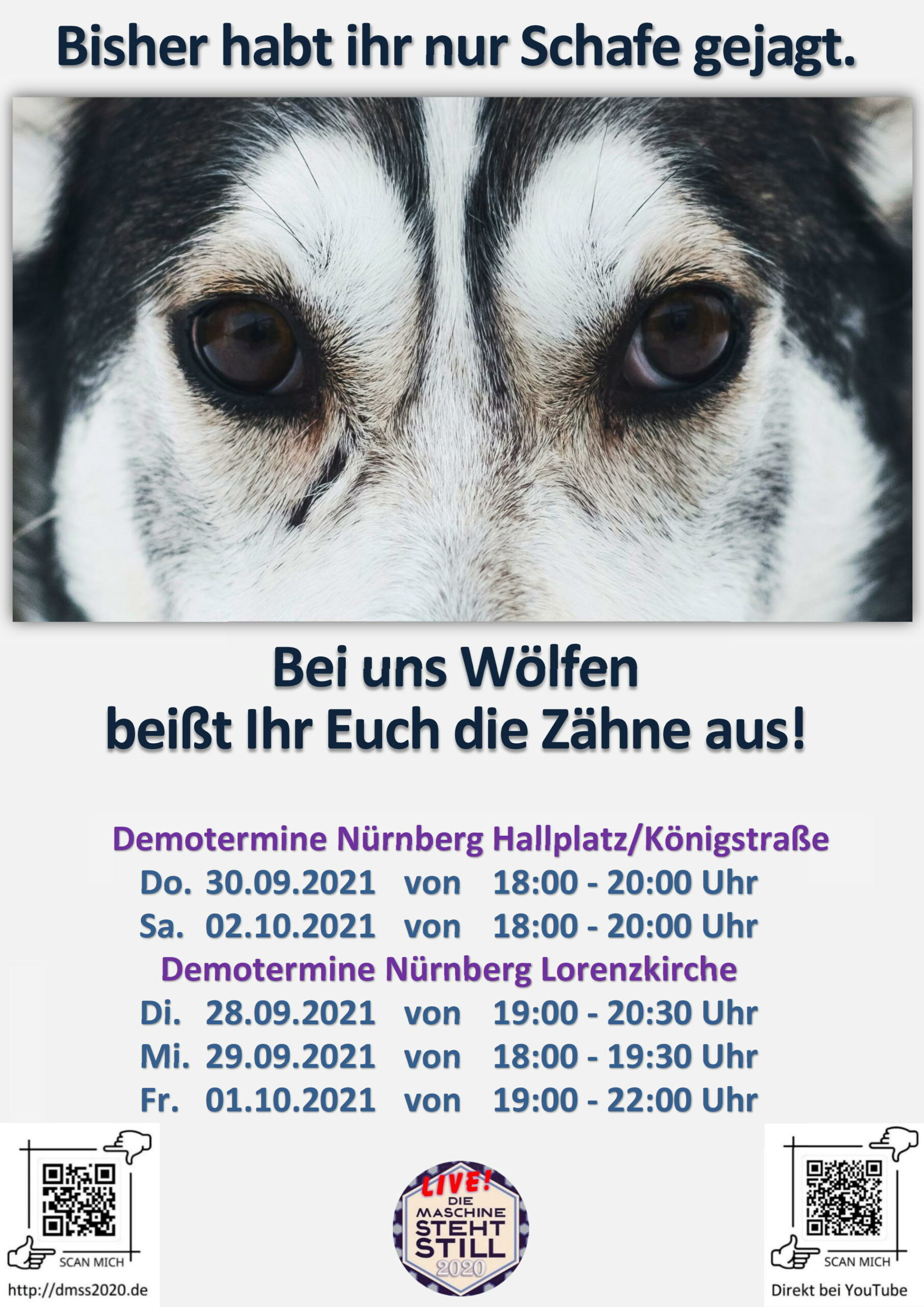 Bisher habt ihr nur Schafe gejagt. Bei uns Wölfen beißt Ihr Euch die Zähne aus!