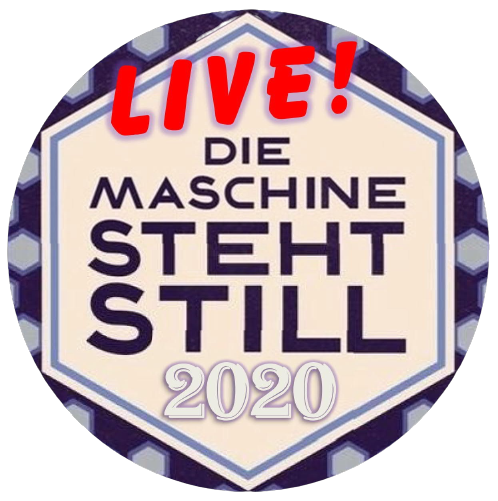 Die Maschine steht still 2020